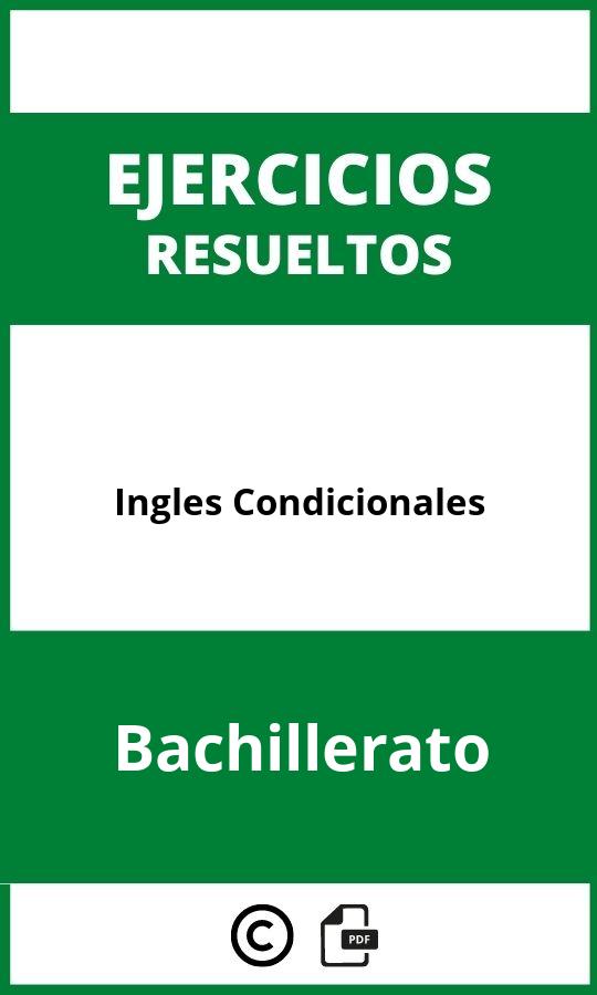 Ejercicios Ingles Condicionales Bachillerato PDF