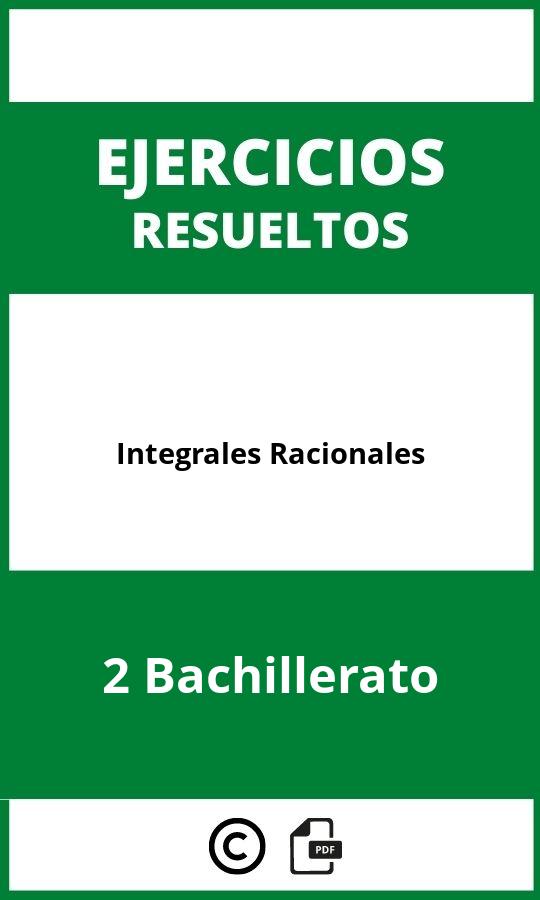 Ejercicios Integrales Racionales 2 Bachillerato PDF