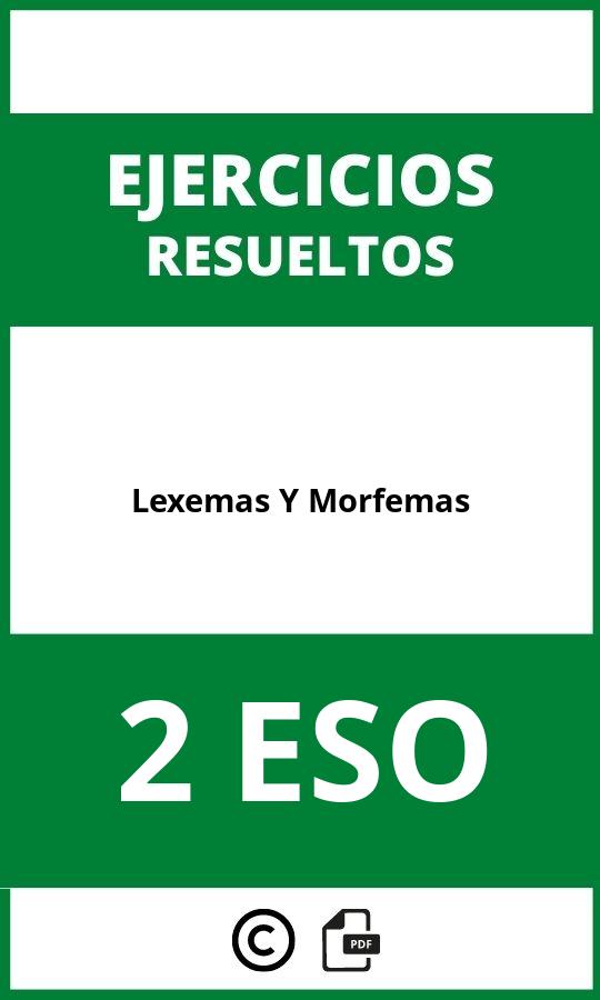 Ejercicios Lexemas Y Morfemas 2 ESO PDF