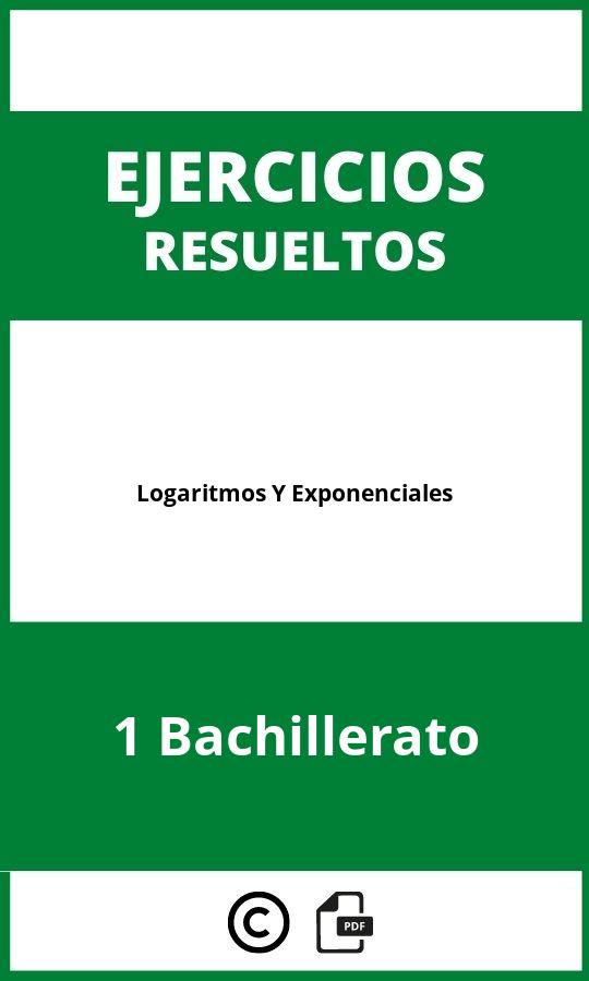 Ejercicios Logaritmos Y Exponenciales 1 Bachillerato PDF