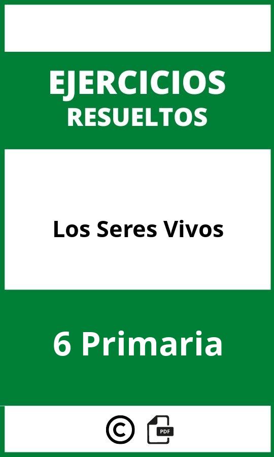 Ejercicios Los Seres Vivos 6 Primaria PDF