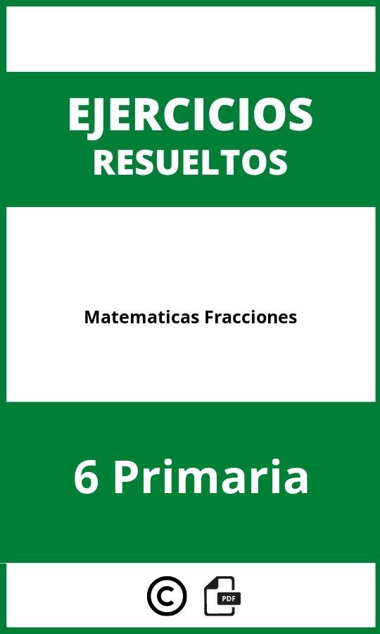 Ejercicios Matematicas 6 Primaria Fracciones PDF