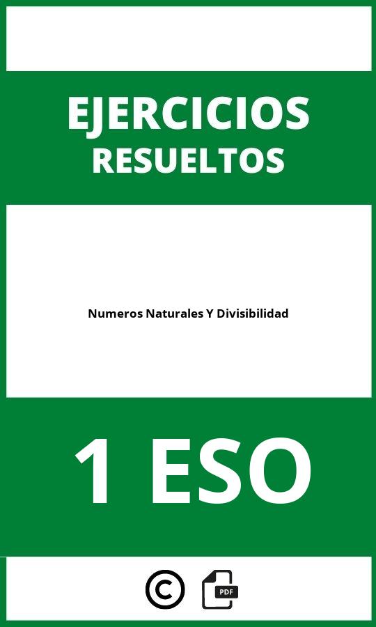 Ejercicios Numeros Naturales Y Divisibilidad 1 ESO PDF