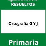 Ejercicios Ortografia G Y J Primaria PDF