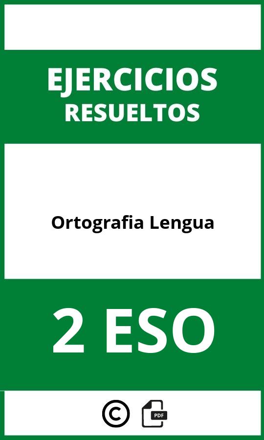 Ejercicios Ortografia Lengua 2 ESO PDF 2024