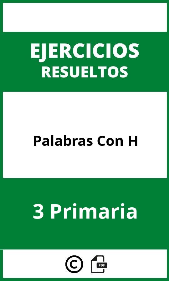 Ejercicios Palabras Con H 3 Primaria PDF