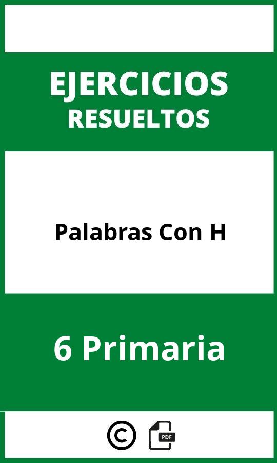 Ejercicios Palabras Con H 6 Primaria PDF