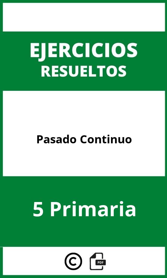 Ejercicios Pasado Continuo 5 Primaria PDF 2024