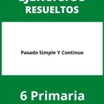 Ejercicios Pasado Simple Y Continuo 6 Primaria PDF