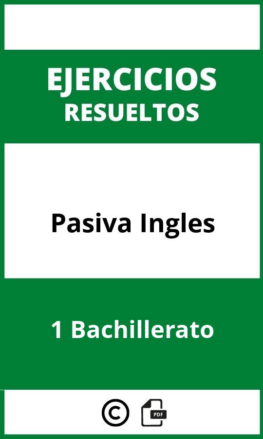 Ejercicios Pasiva Inglés 1 Bachillerato PDF