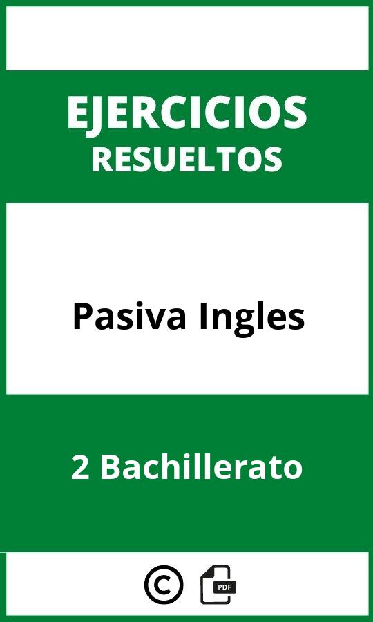 Ejercicios Pasiva Inglés 2 Bachillerato PDF