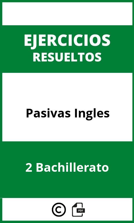 Ejercicios Pasivas Ingles 2 Bachillerato PDF