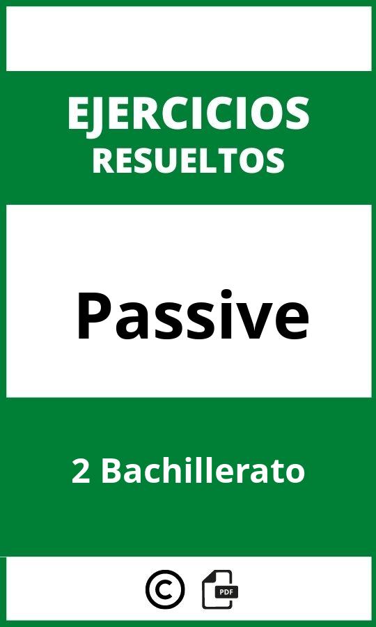 Ejercicios Passive 2 Bachillerato PDF