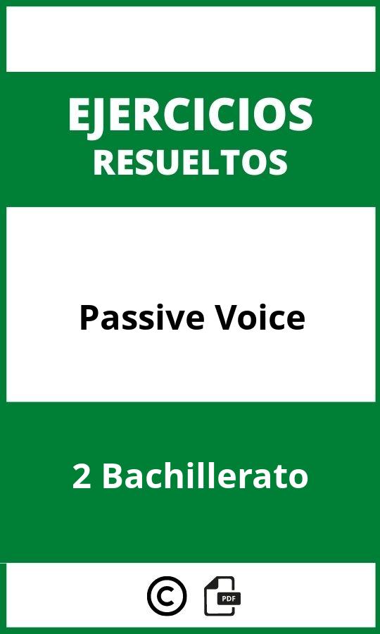 Ejercicios Passive Voice 2 Bachillerato PDF