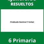 Ejercicios Predicado Nominal Y Verbal 6 Primaria PDF