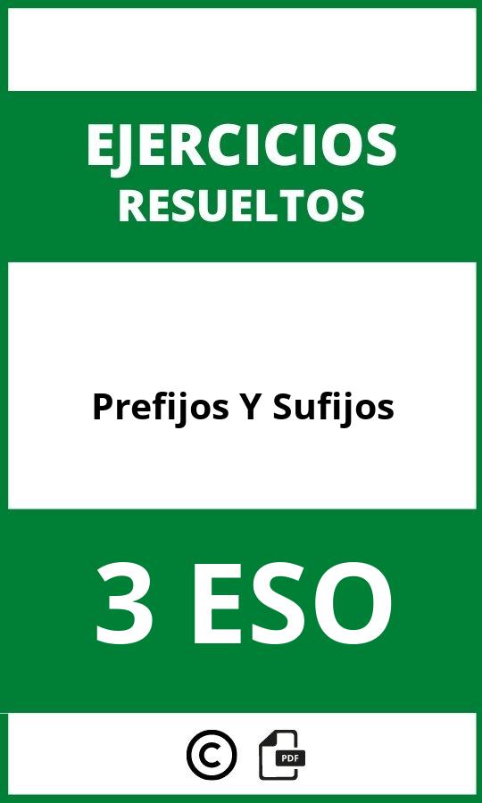 Ejercicios Prefijos Y Sufijos 3 ESO PDF