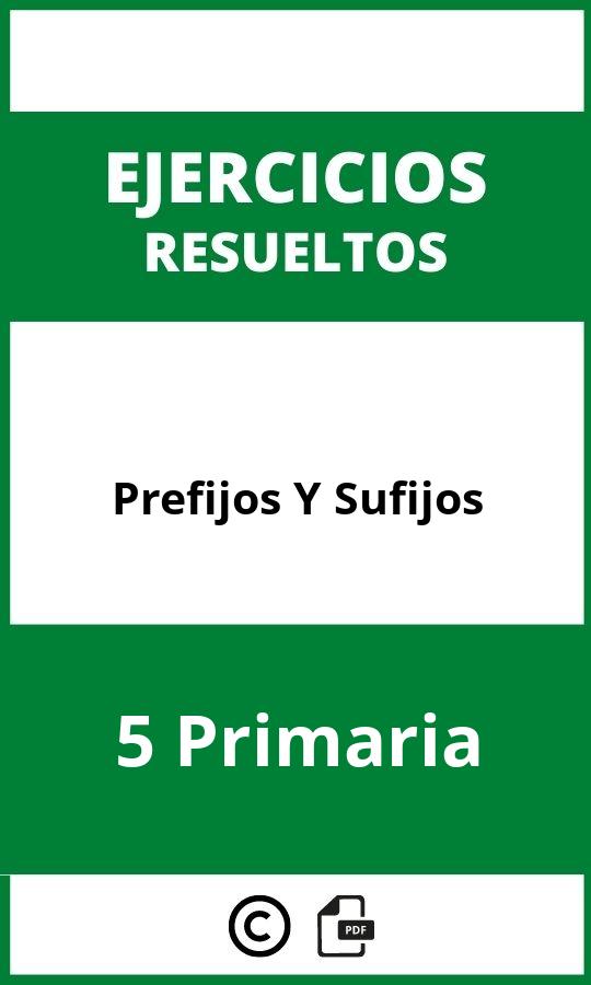 Ejercicios Prefijos Y Sufijos 5 Primaria PDF