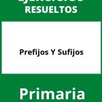 Ejercicios Prefijos Y Sufijos Primaria PDF