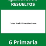 Ejercicios Present Simple Y Present Continuous 6 Primaria PDF
