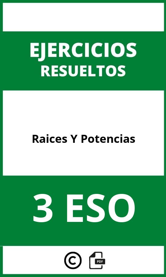 Ejercicios Raices Y Potencias 3 ESO PDF