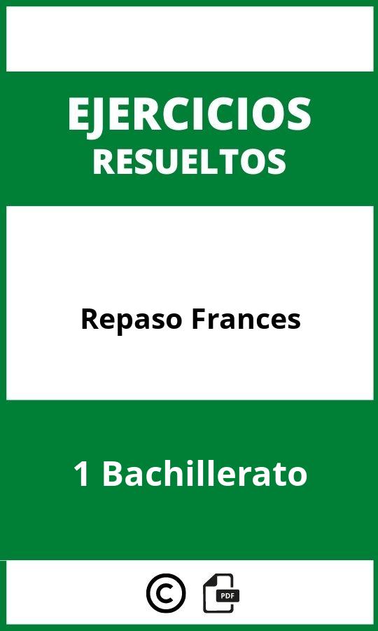 Ejercicios Repaso Frances 1 Bachillerato PDF 2024