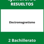 Ejercicios  Electromagnetismo 2 Bachillerato PDF
