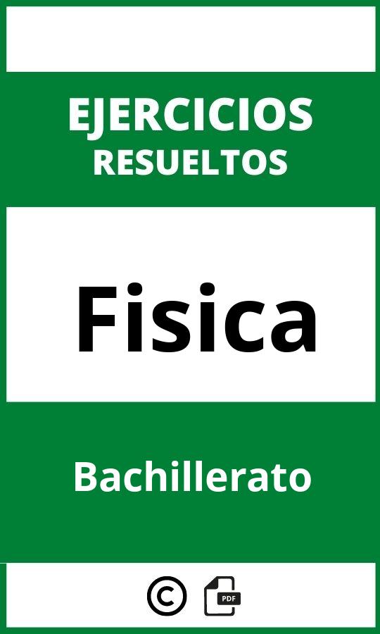 Ejercicios  Fisica Bachillerato PDF