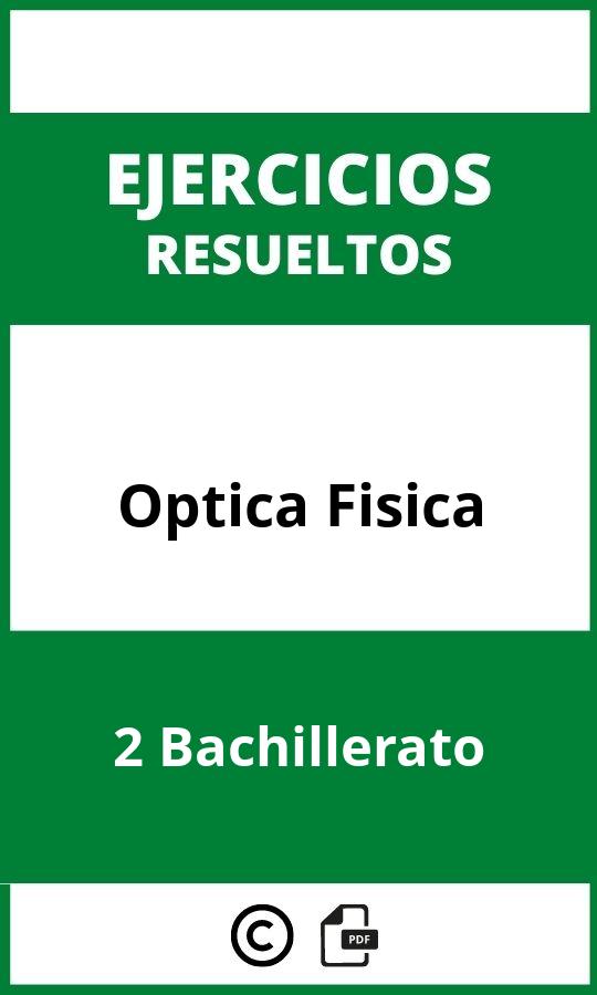 Ejercicios  Optica Fisica 2 Bachillerato PDF