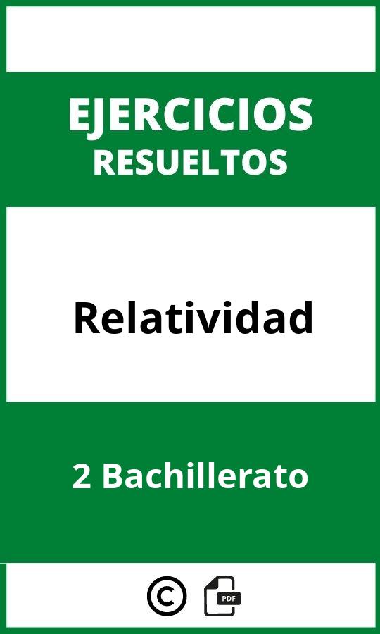 Ejercicios  Relatividad 2 Bachillerato PDF
