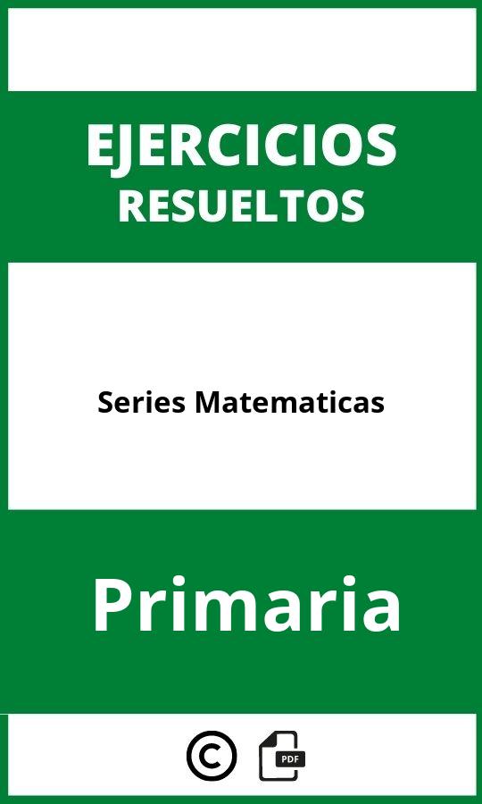 Ejercicios Series Matemáticas Primaria PDF