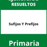 Ejercicios Sufijos Y Prefijos Primaria PDF