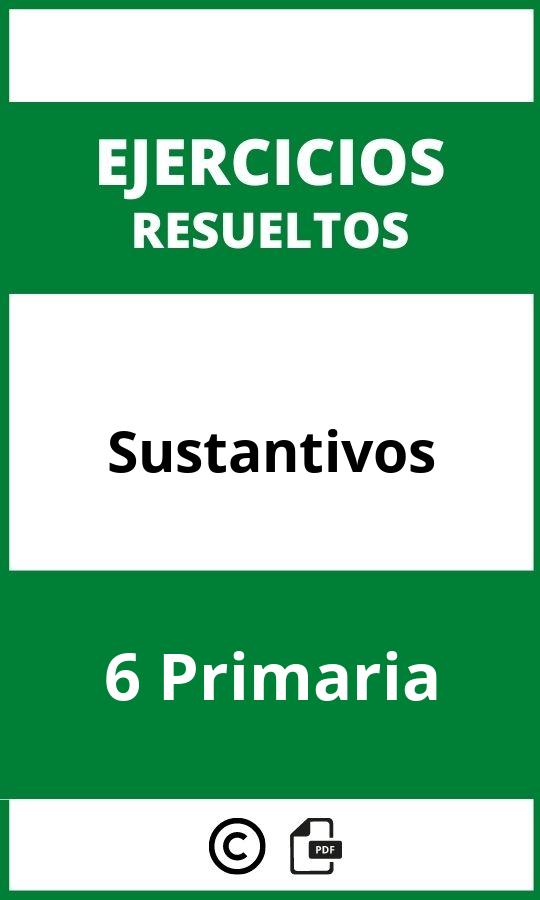 Ejercicios Sustantivos 6 Primaria PDF