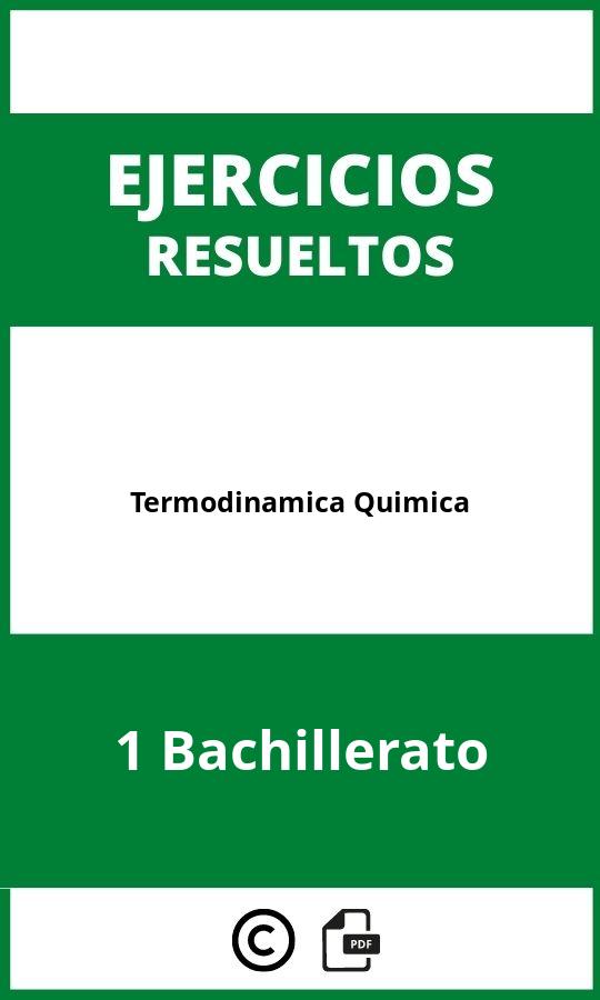 Ejercicios Termodinamica Quimica 1 Bachillerato PDF