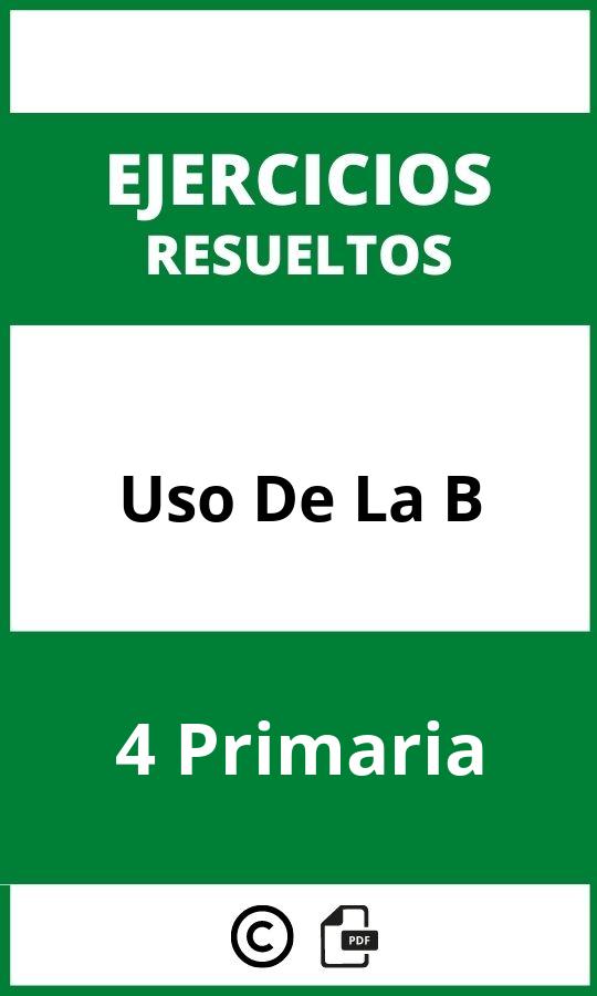 Ejercicios Uso De La B 4 Primaria PDF 2024