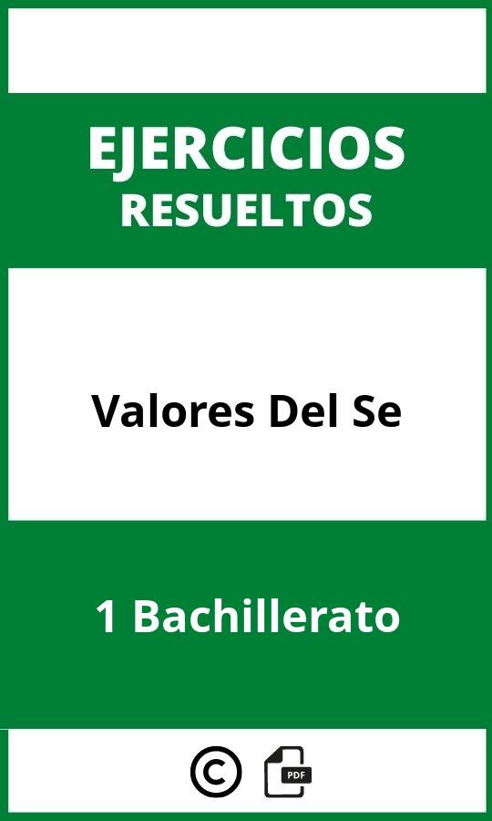 Ejercicios Valores Del Se 1 Bachillerato PDF