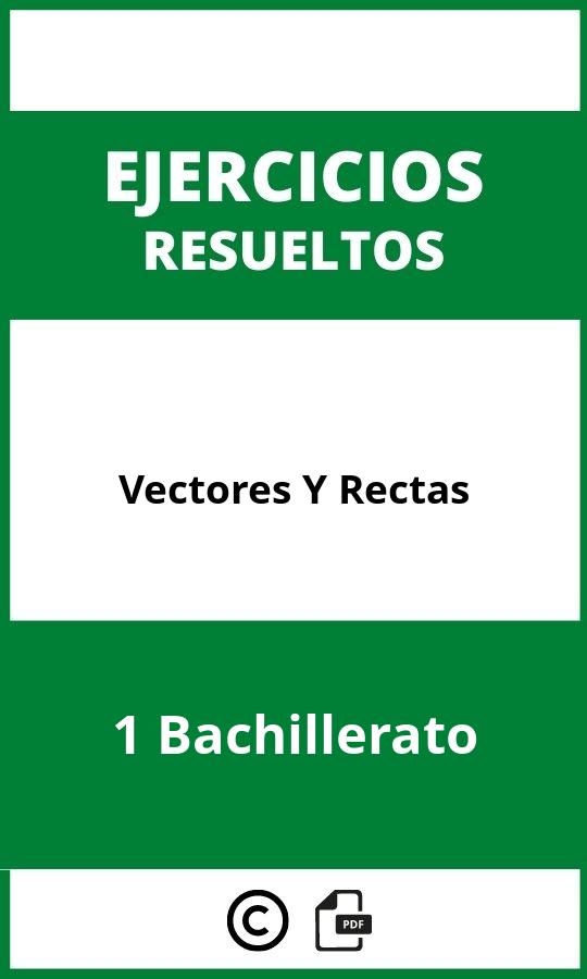 Ejercicios Vectores Y Rectas 1 Bachillerato PDF