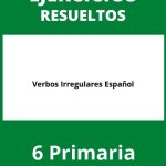 Ejercicios Verbos Irregulares Español 6 Primaria PDF