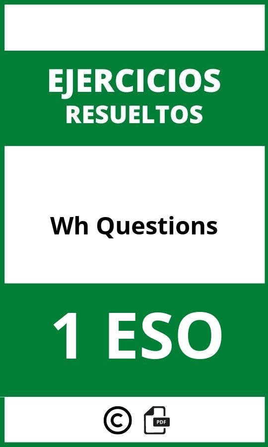 Ejercicios Wh Questions 1 ESO PDF