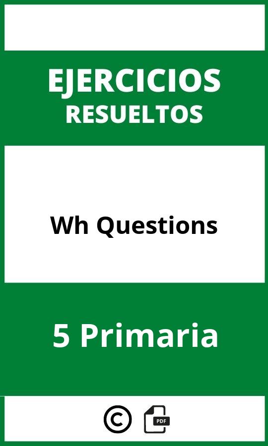 Ejercicios Wh Questions PDF 5 Primaria