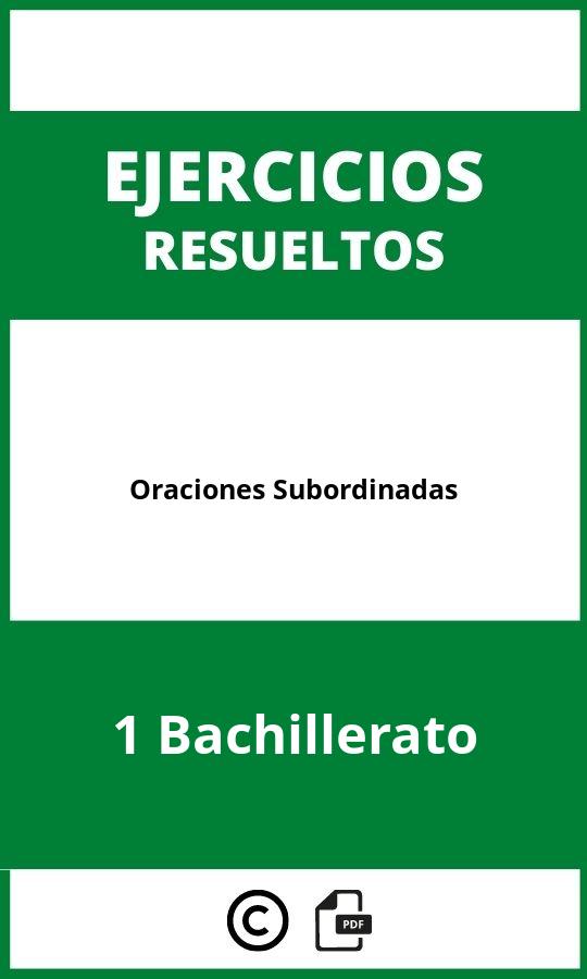 Oraciones Subordinadas Ejercicios  1 Bachillerato PDF