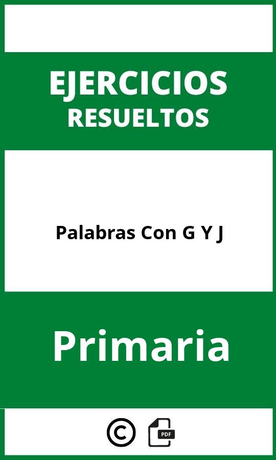 Palabras Con G Y J Ejercicios Primaria PDF