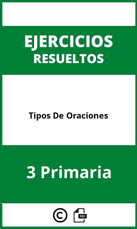 Tipos De Oraciones Ejercicios PDF 3 Primaria